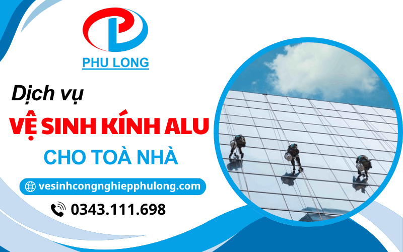 vệ sinh kính Alu